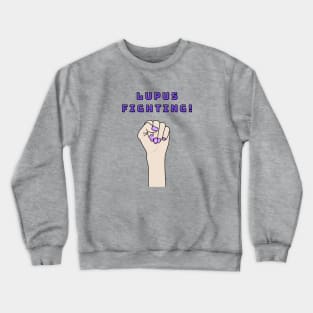 lupus fighting Crewneck Sweatshirt